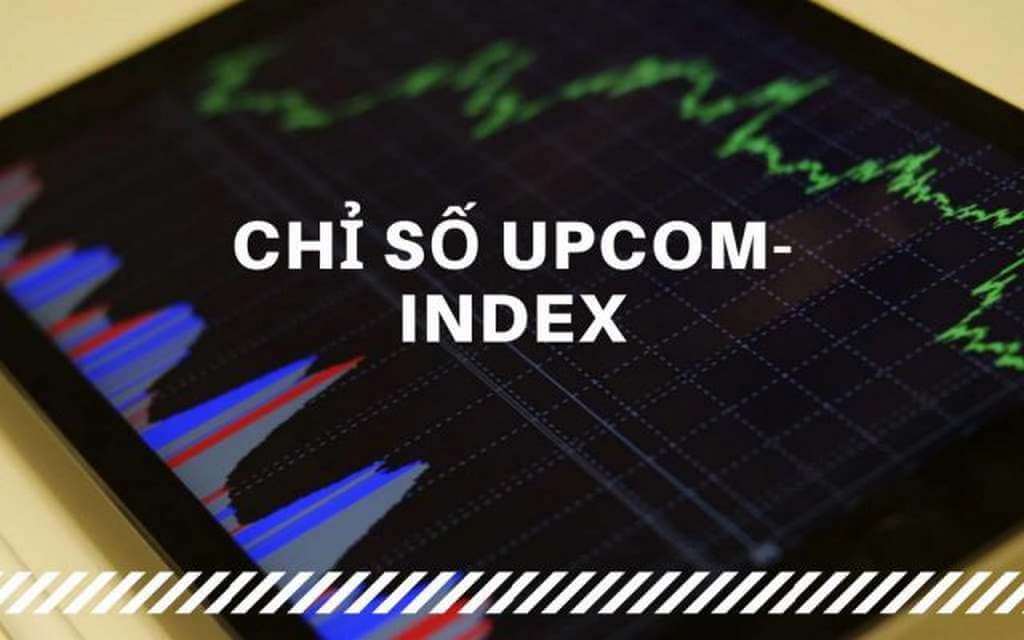 Upcom Index là gì? Cập nhật cách tính chỉ số Upcom Index